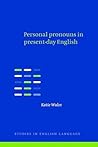 Personal Pronouns in Present-Day English (Studies in English Language)