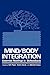 Mind/Body Integration: Esse...