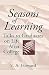Seasons of Learning by V.A. Howard