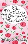 52 Mother and Daughter Activities