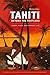 Tahiti Beyond the Postcard: Power, Place, and Everyday Life (Culture, Place, and Nature)