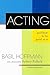 Acting and How to Be Good at It