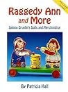 Raggedy Ann and More: Johnny Gruelle’s Dolls and Merchandise (Book Illustrators)