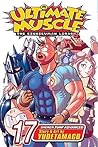 Ultimate Muscle, Volume 17 (Kinnikuman Nisei, #17)