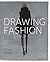 Drawing Fashion: A Century of Fashion Illustration