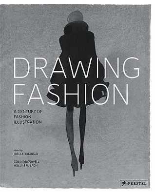 Drawing Fashion: A Century of Fashion Illustration (Hardcover)