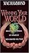 Winning Your World