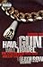 Have Gun Will Travel : Spectacular Rise and Violent Fall of Death Row Records
