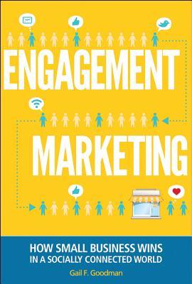 Engagement Marketing: How Small Business Wins in a Socially Connected World (Hardcover)