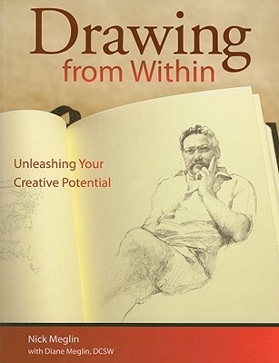 Drawing From Within: Unleashing Your Creative Potential (Paperback)