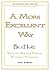 More Excellent Way-HC by Henry W. Wright