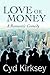 Love or Money: A Romantic Comedy