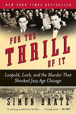 Leopold, Loeb, and the Murder That Shocked Jazz Age Chicago