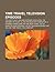 Time Travel Television Episodes: The Last Flight, Walking Distance, Execution, the Odyssey of Flight 33, the Trouble with Templeton