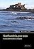Northumbria, 500–1100: Creation and Destruction of a Kingdom