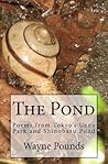 The Pond: Poems from Ueno Park and Shinobazu Pond
