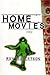 Home Movies by Ray Robertson