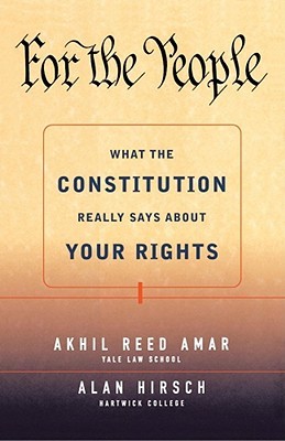 For the People: What the Constitution Really Says About Your Rights (Paperback)