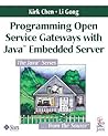 Programming Open Service Gateways with Java Embedded Server™ Technology Programming Open Service Gateways with Java Embedded Server™ Technology