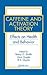 Caffeine and Activation Theory