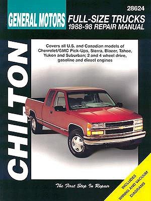 General Motors Full-Size Trucks 1988-98 Repair Manual (Chilton's Total Car Care)