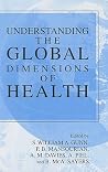 Understanding the Global Dimensions of Health Understanding the Global Dimensions of Health