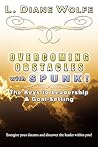 Overcoming Obstacles with Spunk!