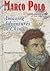 Marco Polo Amazing Adventures in China (Great Explorers of the World) by Stephen Feinstein