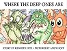 Where The Deep Ones Are *NOP by Kenneth Hite