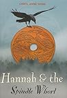 Hannah and the Spindle Whorl by Carol Anne Shaw Hannah and the Spindle Whorl by Carol Anne Shaw