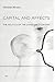 Capital and Affects: The Po...
