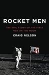 Rocket Men: The Epic Story of the First Men on the Moon