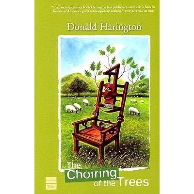 The Choiring Of The Trees By Donald Harington