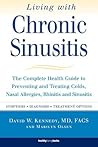 Living with Chronic Sinusitis: A Patient's Guide to Sinusitis, Nasal Allegies, Polyps and their Treatment Options