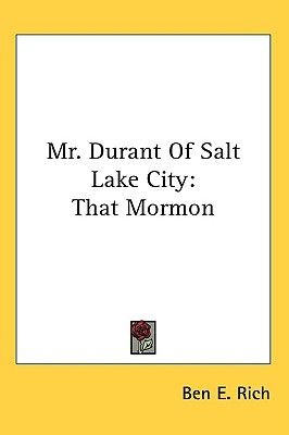 Mr. Durant Of Salt Lake City: That Mormon (Paperback)