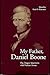 My Father, Daniel Boone by Neal O. Hammon