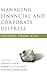 Managing Financial and Corporate Distress: Lessons from Asia
