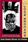 One More River To Cross: The Selected Poetry of John Beecher