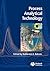 Process Analytical Technology: Spectroscopic Tools And Implementation Strategies For The Chemical And Pharmaceutical Industries
