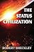 The Status Civilization by Robert Sheckley