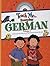 Teach Me Everyday German, Volume 1 by Judy Mahoney
