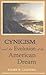 Cynicism and the Evolution of the American Dream