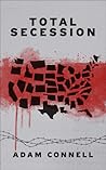 Total Secession by Adam Connell