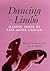 Dancing in Limbo: Making Sense of Life After Cancer (JOSSEY BASS/AHA PRESS SERIES)