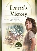Laura's Victory: End of the Second World War (1945)