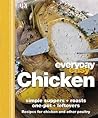 Everyday Easy: Chicken, Simple Suppers, Roasts, One-Pot, Leftovers. [Editor, Andrew Roff]