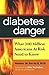 Diabetes Danger: What 200 M...