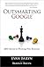 Outsmarting Google: SEO Secrets to Winning New Business (Que BizTech)