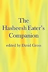 The Hasheesh Eater's Companion by David M. Gross