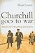 Churchill Goes to War: Winston's Wartime Journeys